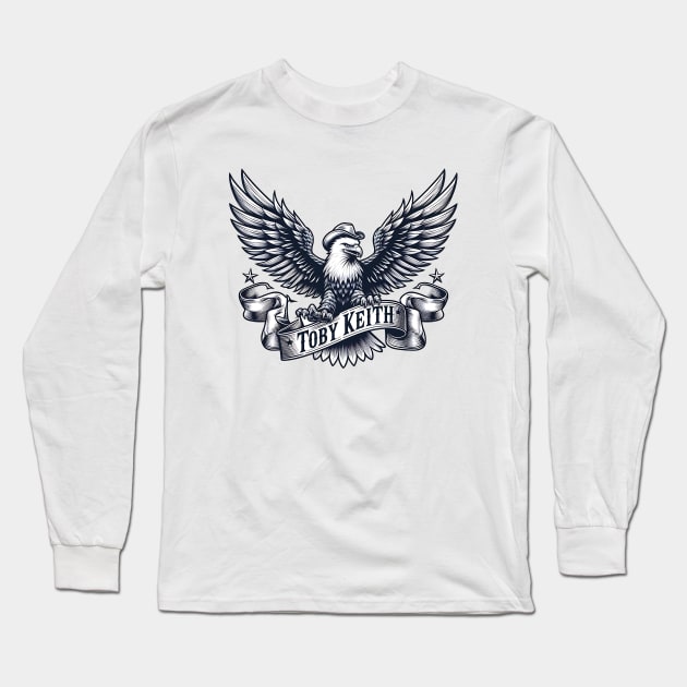 An eagle holds a sign that says Toby Keith Long Sleeve T-Shirt by StyleTops